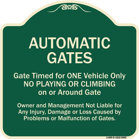 Signmission Designer Series-Automatic Gates Gate Timed For One Vehicle Only, 18" x 18", G-1818-9995 A-DES-G-1818-9995